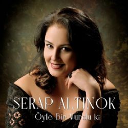 Serap Altınok&nbsp;Öyle Bir Vurdu Ki