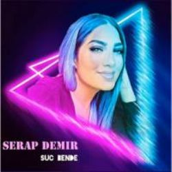 Serap Demir&nbsp;Suç Bende