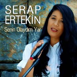 Serap Ertekin&nbsp;Senin Olaydım Yar