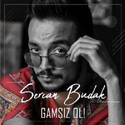 Sercan Budak&nbsp;Gamsız Ol