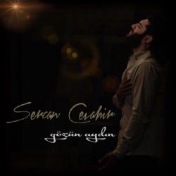 Sercan Cevahir&nbsp;Gözün Aydın