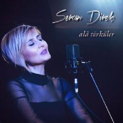 Sercan Direk&nbsp;Ala Türküler