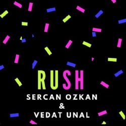 Sercan Özkan&nbsp;Rush