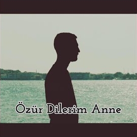 SercanKA&nbsp;Özür Dilerim Anne