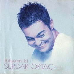 Serdar Ortaç&nbsp;Bilsem Ki