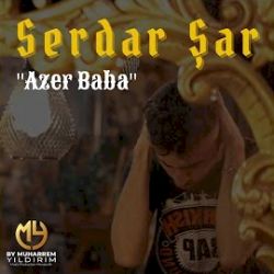 Serdar Şar&nbsp;Azer Baba
