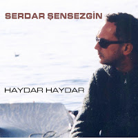 Serdar Şensezgin&nbsp;Haydar Haydar