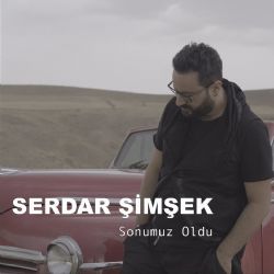 Serdar Şimşek&nbsp;Sonumuz Oldu