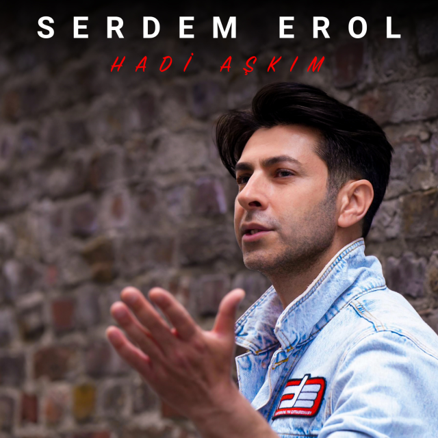 Serdem Erol&nbsp;Hadi Aşkım