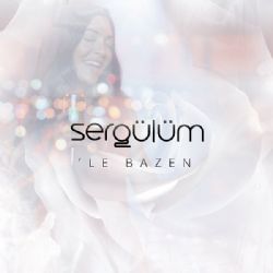 Sergülüm&nbsp;Sergülümle Bazen