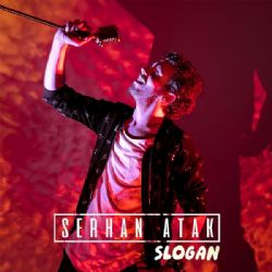 Serhan Atak&nbsp;Slogan