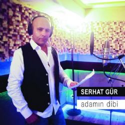 Serhat Gür&nbsp;Adamın Dibi