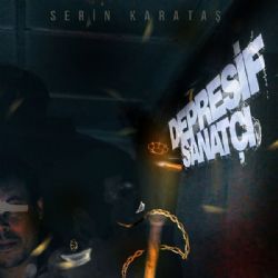Serin Karataş&nbsp;Depresif Sanatçı