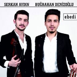 Serkan Aydın&nbsp;Ebedi