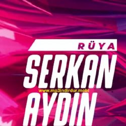 Serkan Aydın&nbsp;Rüya