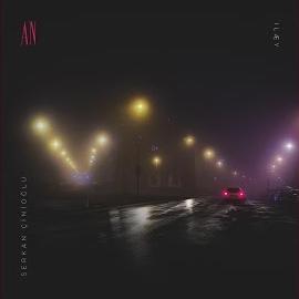 Serkan Çinioğlu&nbsp;An