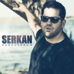 Serkan Eren&nbsp;Korkuyorum