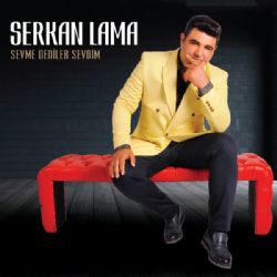 Serkan Lama&nbsp;Sevme Dediler Sevdim