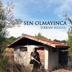 Serkan Modalı&nbsp;Sen Olmayınca