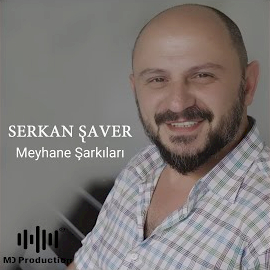 Serkan Saver&nbsp;Meyhane Şarkıları