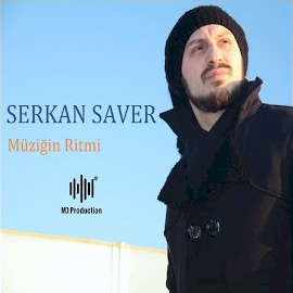 Serkan Saver&nbsp;Müziğin Ritmi