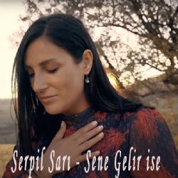 Serpil Sarı&nbsp;Sene Gelir İse