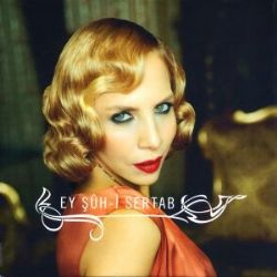 Sertab Erener&nbsp;Ey Şuh İ Sertab