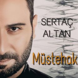 Sertaç Altan&nbsp;Müstehak