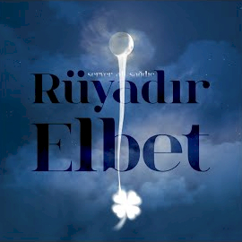 Server Sağdıç&nbsp;Rüyadır Elbet