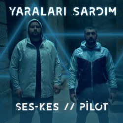 Ses Kes&nbsp;Yaraları Sardım