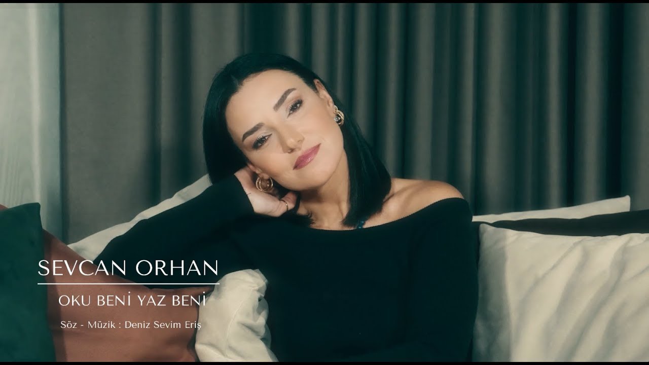 Sevcan Orhan&nbsp;Oku Beni Yaz Ben