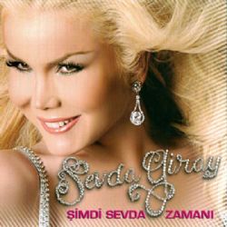 Sevda Giray&nbsp;Şimdi Sevda Zamanı