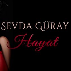 Sevda Güray&nbsp;Hayat