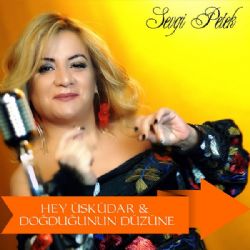 Sevgi Petek&nbsp;Hey Üsküdar