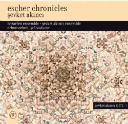 Şevket Akıncı&nbsp;Escher Chronicles