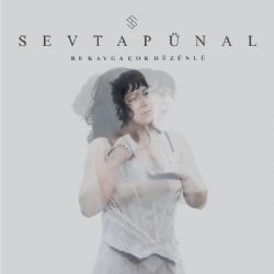 Sevtap Ünal&nbsp;Bu Kavga Çok Hüzünlü