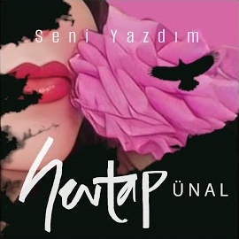 Sevtap Ünal&nbsp;Seni Yazdım