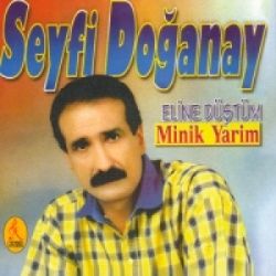 Seyfi Doğanay&nbsp;Eline Düştüm Minik Yarim