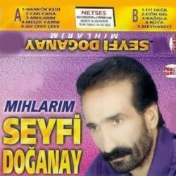Seyfi Doğanay&nbsp;Mıhlarım