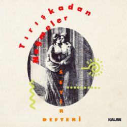 Seyir Defteri&nbsp;Tırışkadan Nağmeler