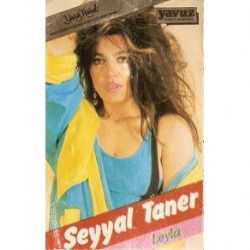 Seyyal Taner&nbsp;Leyla