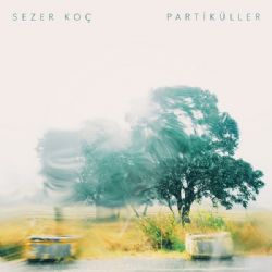 Sezer Koç&nbsp;Partiküller