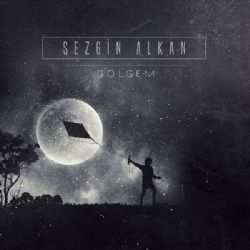 Sezgin Alkan&nbsp;Gölgem