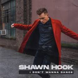 Shawn Hook&nbsp;I Dont Wanna Dance