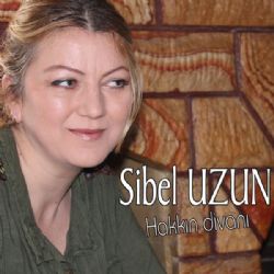 Sibel Uzun&nbsp;Hakkın Divanı