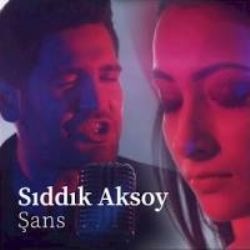 Sıddık Aksoy&nbsp;Şans