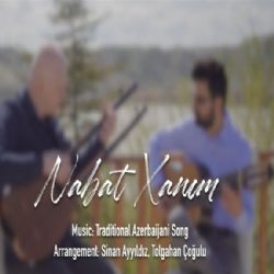 Sinan Ayyıldız&nbsp;Nabat Xanım