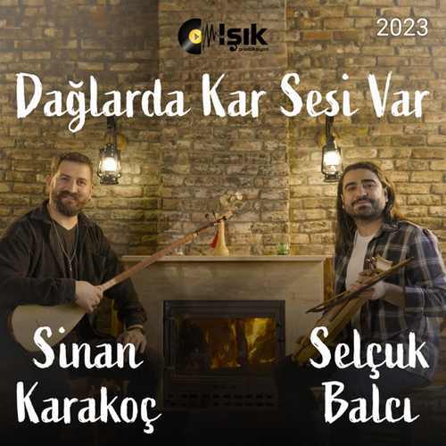 Sinan Karakoç&nbsp;Dağlarda Kar Sesi Var