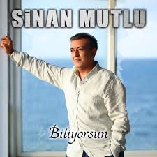 Sinan Mutlu&nbsp;Biliyorsun
