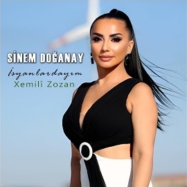 Sinem Doğanay&nbsp;İsyanlardayım, Xemili Zozan